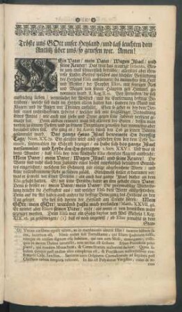Tröste uns GOtt unser Heyland / und laß leuchten dein Antlitz über / so genesen wir. Amen!