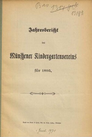 Jahres-Bericht des Münchener Kindergarten-Vereines. 1894