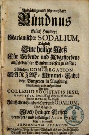 Andächtige ... Bündnus Etlich Hundert Marianischer Sodalium, Täglich Eine heilige Meß ... lesen zu lassen ...