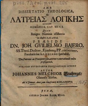 Dissertatio Theologica, peri Latreias Logikēs ad locum Romanor. Cap. XII. v. I.