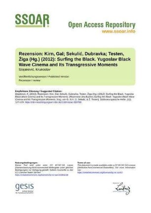 Rezension: Kirn, Gal; Sekulić, Dubravka; Testen, Žiga (Hg.) (2012): Surfing the Black. Yugoslav Black Wave Cinema and Its Transgressive Moments