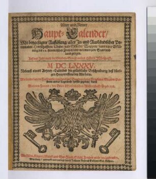 Alter und neuer Haupt-Calender, Titelblatt. Buchdruck; 187 x 160 mm (Blattgröße). Aus: Freund, Marcus: alter und neuer Haupt-Calender. Nürnberg: Endter, 1685. Dresden: SLUB Chronol.0799,misc.01