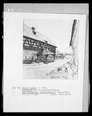 Der angebaute Hausbackofen (Mühlgrün bei Frauenreuth/Eger)