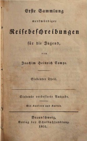 Sämmtliche Kinder- und Jugendschriften, 23.. Erste Sammlung merkwürdiger Reisebeschreibungen, Siebenter Theil