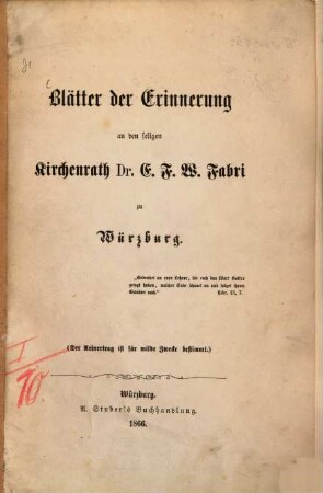 Blätter der Erinnerung an den seligen Kirchenrath Dr. E. F. W. Fabri zu Würzburg