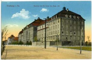 Freiberg. Kaserne des III. Bataillons des 182. Infanterie-Regiments