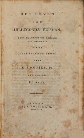 Het leven van Hillegonda Ruisman : eene hollandsche familiegeschiedenis uit de zeventiende eeuw, 3