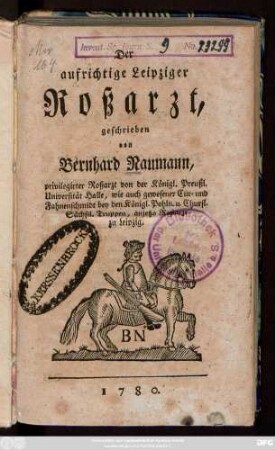 Der aufrichtige Leipziger Roß-Arzt