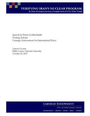 Verifying Iran's nuclear program: is the International community up to the task?