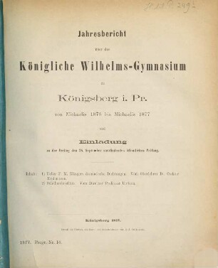 Jahresbericht über das Königliche Wilhelms-Gymnasium zu Königsberg i. Pr.. 1876/77 = Mikrofiche-Ausg.