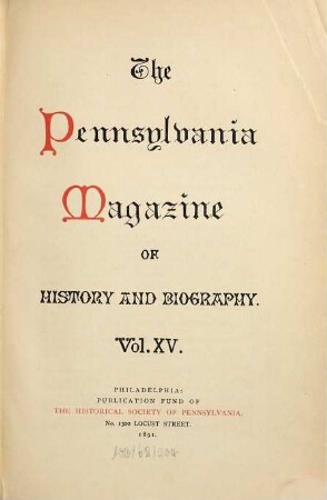 Pennsylvania magazine of history and biography : PMHB. 15, 15. 1891