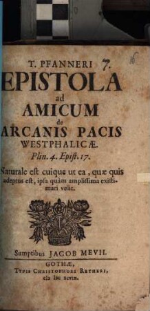 T. Pfanneri Epistola ad Amicum de Arcanis Pacis Westphalicae