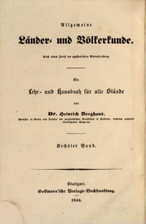 Das amerikanische Staatensystem, das mohammedanische Staatensystem, die christlichen Staaten von Abyssinien, das buddhaistische Staatensystem und die Heidenwelt nach den geographisch-statistischen Hauptverhältnissen