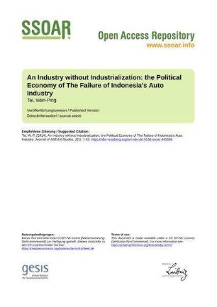 An Industry without Industrialization: the Political Economy of The Failure of Indonesia's Auto Industry