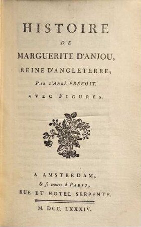Oeuvres Choisies De L'Abbé Prévost. 14, Histoire de Marguerite d'Anjou, Reine d'Angleterre