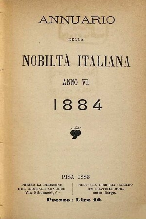 Annuario della nobiltà italiana. 1884 = Anno 6