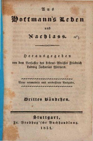 Aus Hoffmann's Leben und Nachlass, Drittes Bändchen