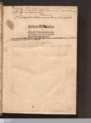 Historia Scholastica Magistri Petri comestoris sacre scripture seriem breuem nimis [et] obscuram elucidans