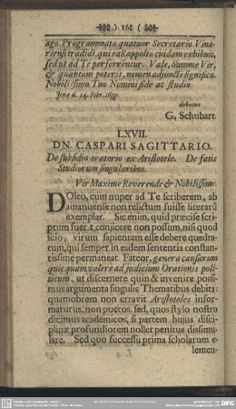 LXVII. DN. CASPARI SAGITTARIO. De subsidio oratorio ex Aristotebe. De fatis Studiorum singularibus