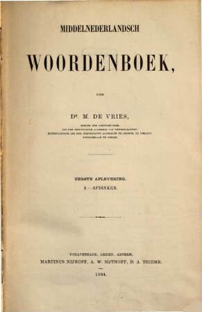 Middelnederlandsch Woordenboek, Aflevering 1/2. A - Anxt