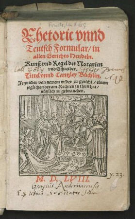 Rhetoric unnd teutsch formular in allen Gerichts[-]Hendeln