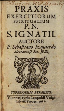 Praxis Exercitiorum Spiritualium P. N. S. Ignatii