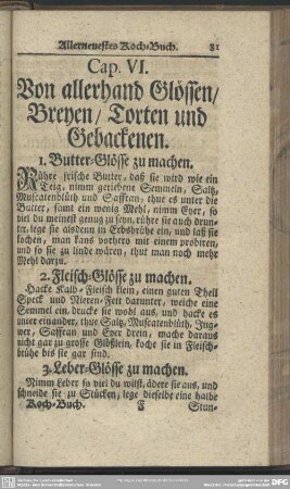 Cap. VI. Von allerhand Glössen, Breyen, Torten und Gebackenen