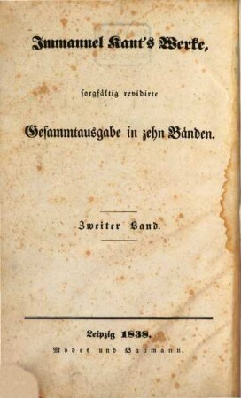 Sorgfältig revidirte Werke : in zehn Bänden. 2. Kritik der reinen Vernunft. - 1838