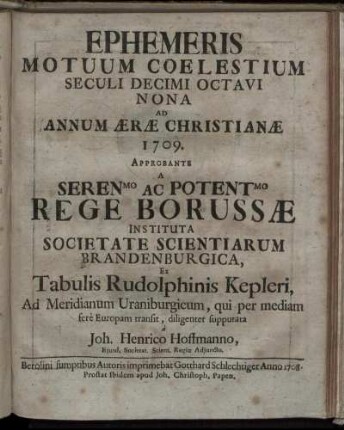 9: Ephemeris motuum coelestium seculi decimi octavi Nona ad annum aerae christianiae 1709.