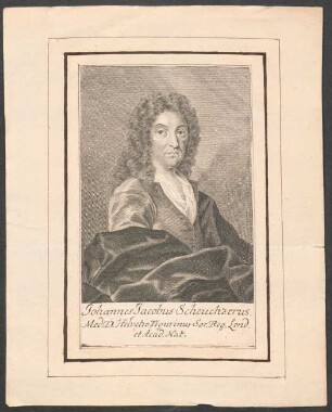 Johannes Jacobus Scheuchzerus, Med. D. Helvetio-Tigurinus Soc. Reg. Lond. et Acad. Nat.