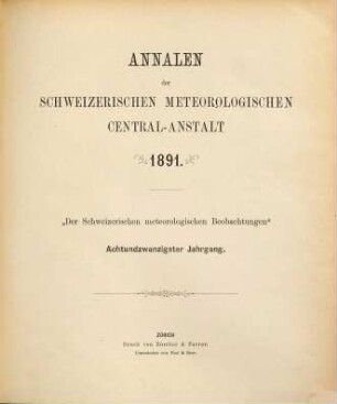 Annalen der Schweizerischen Meteorologischen Zentralanstalt. 28. 1891