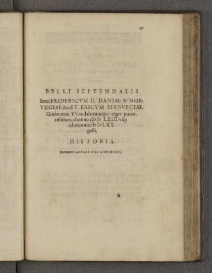 Belli Septennalis Inter Fridericvm II. Daniae & Norvegiae, &c. et Ericvm XIV. Sveciae