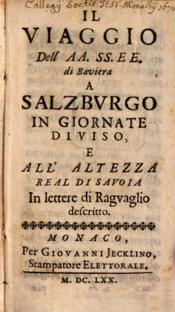 Il Viaggio dell'AA.SS.EE. di Baviera à Salzburgo