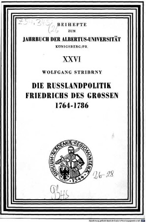 Die Russlandpolitik Friedrichs des Großen 1764 - 1786