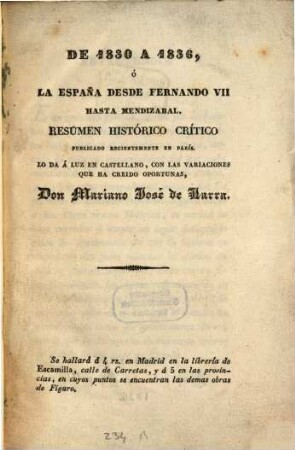 De 1830 a 1836, ó la España desde Fernando VII hasta Mendizabal : Resúmen histórico crítico publicado recientemente en Paris