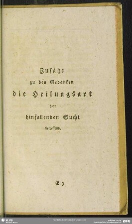 Zusätze zu den Gedanken die Heilungsart der hinfallenden Sucht betreffend
