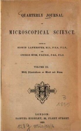 Quarterly journal of microscopical science, 3. 1855