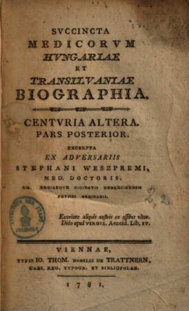 Succincta medicorum Hungariae et Transylvaniae Biographia, 2.