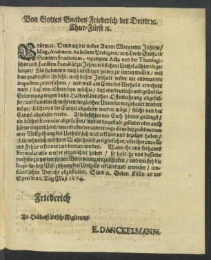 Von Gottes Gnaden Friederich der Dritte [et]c. Chur-Fürst [et]c. ...