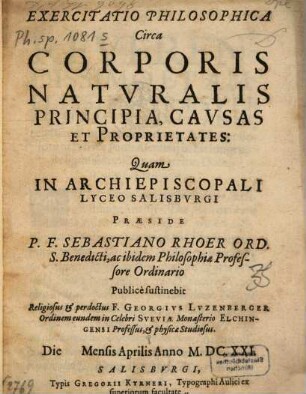 Exercitatio philosophica circa corporis naturalis principia, causas et proprietates