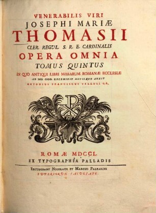 Josephi Mariae Thomasii Opera omnia, 5. Antiqui libri missarum Romanae ecclesiae