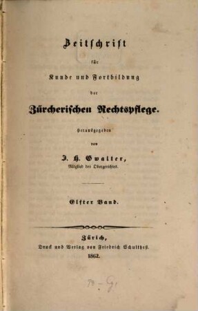Zeitschrift für Kunde und Fortbildung der zürcherischen Rechtspflege. 11. 1862