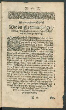 Das dreyzehende Capitel. Wie du Krammetsvögel/ Ziemer/ Wachteln und andere kleine Vögel auff der Gabel zerlegen solst
