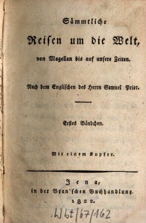 Sämmtliche Reisen um die Welt von Magellan bis auf unsere Zeiten, 1