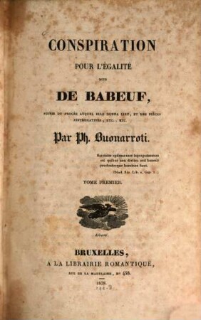 Conspiration pour l'Egalité dite de Babeuf : suivie du progés aquel elle donna lieu, et des pièces justificatives, etc. .... 1