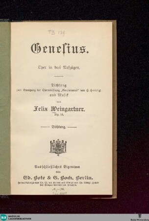 Genesius : Oper in 3 Aufzügen ; Dichtung <mit Benutzung der Operndichtung "Geminianus" von H. Herrig