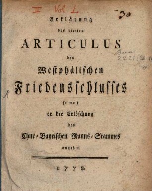 Erklärung des vierten Articulus des Westphälischen Friedensschlusses so weit er die Erlöschung des Chur-Bayrischen Manns-Stammes angehet