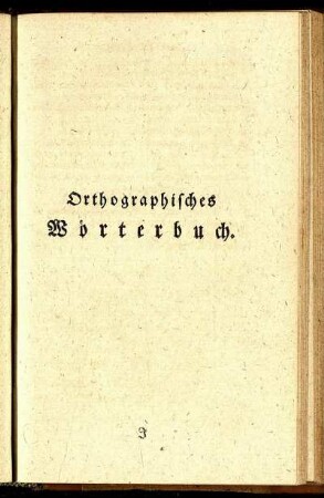 Orthographisches Wörterbuch.