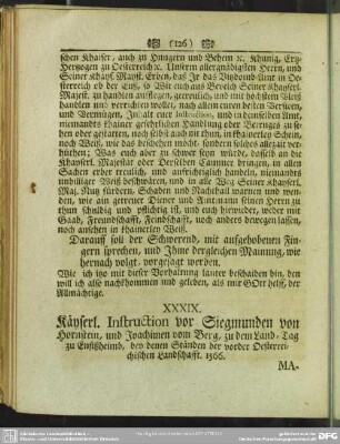 XXXIX. Käyserl. Instruction vor Siegmunden von Hornstein, und Joachimen vom Berg, zu dem Land-Tag zu Ensißheimb, bey denen Ständen der vorder Oesterreichischen Landschafft, 1566