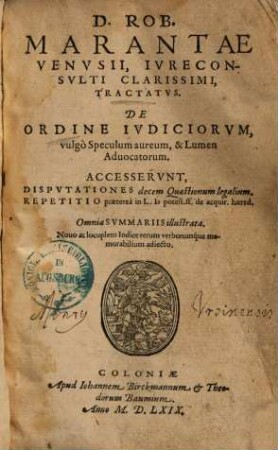 Tractatus de ordine iudiciorum, vulgo speculum aureum & lumen advocatorum